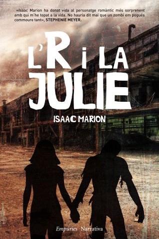 L' R I LA JULIE | 9788497877466 | ISAAC MARION | Llibres Parcir | Llibreria Parcir | Llibreria online de Manresa | Comprar llibres en català i castellà online