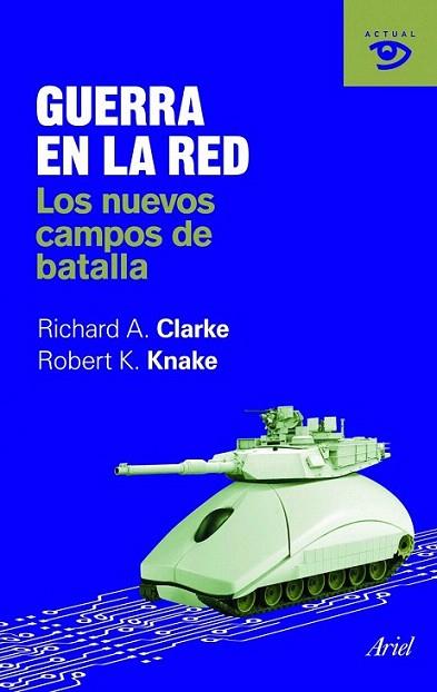 GUERRA EN LA RED los nuevos campos de batalla | 9788434469600 | RICHARD A CLARKE ROBERT K KNAKE | Llibres Parcir | Librería Parcir | Librería online de Manresa | Comprar libros en catalán y castellano online