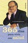 365 DIAS PARA VIVIR CON SALUD | 9788484601692 | GUTIERREZ SERANTES | Llibres Parcir | Librería Parcir | Librería online de Manresa | Comprar libros en catalán y castellano online