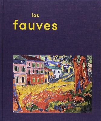 LOS FAUVES | 9788498446159 | OCAñA GOMà, MARíA TERESA / GRAMMONT, CLAUDINE / GRAMMONT, BRIGITTE | Llibres Parcir | Librería Parcir | Librería online de Manresa | Comprar libros en catalán y castellano online