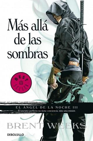 MÁS ALLÁ DE LAS SOMBRAS (EL ÁNGEL DE LA NOCHE 3) | 9788499894348 | WEEKS,BRENT | Llibres Parcir | Librería Parcir | Librería online de Manresa | Comprar libros en catalán y castellano online