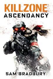 KILLZONE ASCENDANCY | 9788499702803 | SAM BRADBURY | Llibres Parcir | Llibreria Parcir | Llibreria online de Manresa | Comprar llibres en català i castellà online