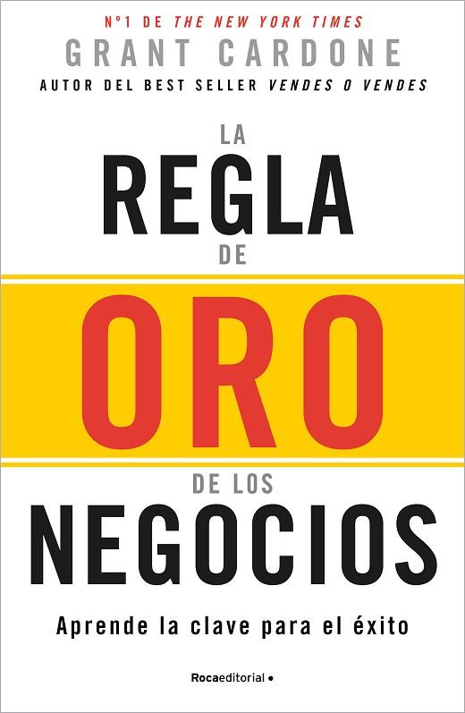 LA REGLA DE ORO DE LOS NEGOCIOS | 9788410096165 | CARDONE, GRANT | Llibres Parcir | Librería Parcir | Librería online de Manresa | Comprar libros en catalán y castellano online