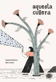 AQUESTA CULLERA | 9791399068863 | SIEMENS, SANDRA | Llibres Parcir | Librería Parcir | Librería online de Manresa | Comprar libros en catalán y castellano online