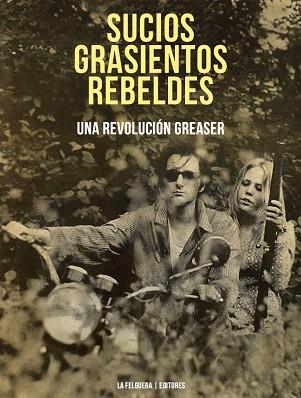 SUCIOS, GRASIENTOS, REBELDES | 9788494830525 | RISING UP ANGRY | Llibres Parcir | Librería Parcir | Librería online de Manresa | Comprar libros en catalán y castellano online
