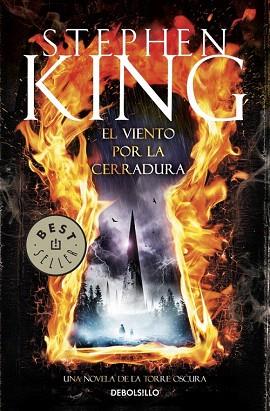 EL VIENTO POR LA CERRADURA: UNA NOVELA DE LA TORRE OSCURA | 9788490325179 | KING,STEPHEN | Llibres Parcir | Librería Parcir | Librería online de Manresa | Comprar libros en catalán y castellano online
