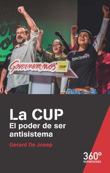 CUP. EL PODER DE SER ANTISISTEMA, LA | 9788491167136 | JOSEP, GERARD DE | Llibres Parcir | Librería Parcir | Librería online de Manresa | Comprar libros en catalán y castellano online