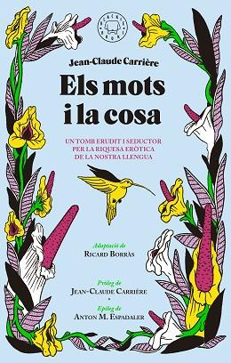 ELS MOTS I LA COSA | 9788416290789 | CARRIÈRE, JEAN-CLAUDE | Llibres Parcir | Librería Parcir | Librería online de Manresa | Comprar libros en catalán y castellano online