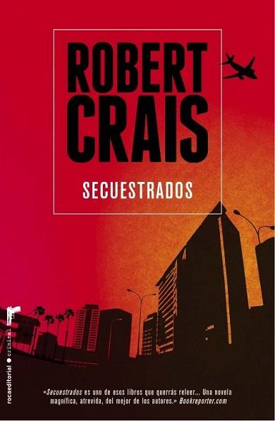 SECUESTRADOS | 9788499186559 | CRAIS, ROBERT | Llibres Parcir | Llibreria Parcir | Llibreria online de Manresa | Comprar llibres en català i castellà online