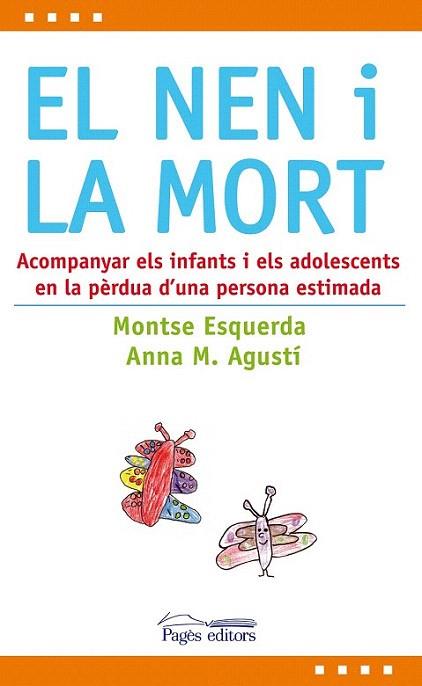 EL NEN I LA MORT | 9788497799072 | ESQUERRA M AGUSTI A M | Llibres Parcir | Librería Parcir | Librería online de Manresa | Comprar libros en catalán y castellano online