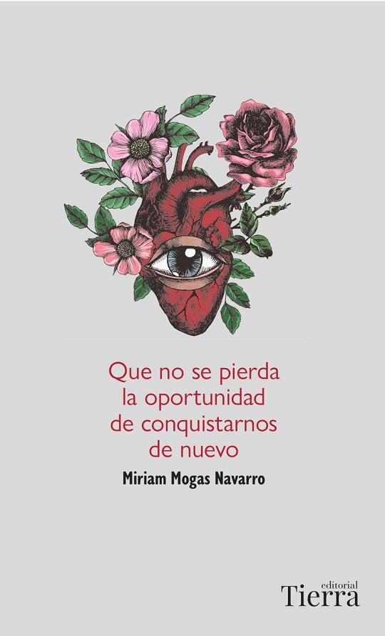 QUE NO SE PIERDA LA OPORTUNIDAD DE CONQUISTARNOS DE NUEVO | 9788418927669 | MOGAS NAVARRO, MIRIAM | Llibres Parcir | Llibreria Parcir | Llibreria online de Manresa | Comprar llibres en català i castellà online