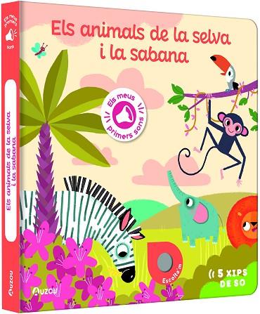 ELS MEUS PRIMERS SONS. ELS ANIMALS DE LA SELVA I LA SABANA | 9791039530767 | NOTAERT, AMANDINE | Llibres Parcir | Llibreria Parcir | Llibreria online de Manresa | Comprar llibres en català i castellà online