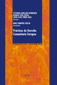PRACTICAS DE DERECHO COMUNITARIO EUROPEO | 9788430939480 | ABELLAN HONRUBIA | Llibres Parcir | Librería Parcir | Librería online de Manresa | Comprar libros en catalán y castellano online