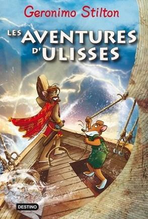 LES AVENTURES D' ULISSES GERONIMO STILTON | 9788499321684 | GERONIMO STILTON | Llibres Parcir | Librería Parcir | Librería online de Manresa | Comprar libros en catalán y castellano online