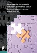 LA INTEGRACION DEL ALUMANDO INMIGRANTE EN EL CENTRO ESCOLAR | 9788478273010 | MONTON SALES | Llibres Parcir | Librería Parcir | Librería online de Manresa | Comprar libros en catalán y castellano online