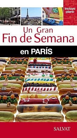 GUIA PARIS UN GRAN FIN DE SEMANA | 9788499356563 | SYNAVE, CATHERINE/DER ANDREASSIAN, BETTY | Llibres Parcir | Llibreria Parcir | Llibreria online de Manresa | Comprar llibres en català i castellà online