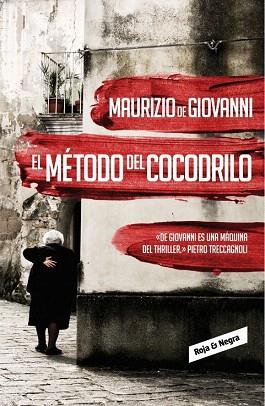 EL MÉTODO DEL COCODRILO (INSPECTOR GIUSEPPE LOJACONO, 1) | 9788439726753 | DE GIOVANNI,MAURIZIO | Llibres Parcir | Librería Parcir | Librería online de Manresa | Comprar libros en catalán y castellano online
