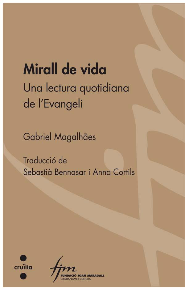 MIRALL DE VIDA | 9788466139960 | MAGALHÃES, GABRIEL | Llibres Parcir | Librería Parcir | Librería online de Manresa | Comprar libros en catalán y castellano online