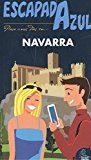 NAVARRA  ESCAPADA AZUL | 9788416766970 | MONREAL, MANUEL | Llibres Parcir | Llibreria Parcir | Llibreria online de Manresa | Comprar llibres en català i castellà online