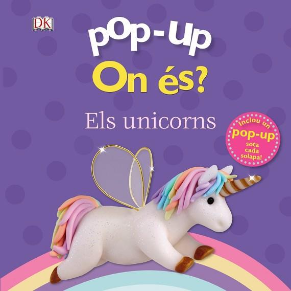 POP-UP. ON ÉS? ELS UNICORNS | 9788499063263 | LLOYD, CLARE | Llibres Parcir | Librería Parcir | Librería online de Manresa | Comprar libros en catalán y castellano online