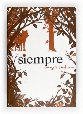 SIEMPRE | 9788467551259 | STIEFVATER, MAGGIE | Llibres Parcir | Librería Parcir | Librería online de Manresa | Comprar libros en catalán y castellano online