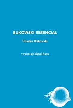 BUKOWSKI ESSENCIAL | 9788412577488 | BUKOWSKI, CHARLES | Llibres Parcir | Librería Parcir | Librería online de Manresa | Comprar libros en catalán y castellano online