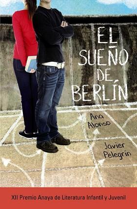 EL SUEÑO DE BERLÍN | 9788467871432 | ALONSO, ANA/PELEGRÍN, JAVIER | Llibres Parcir | Librería Parcir | Librería online de Manresa | Comprar libros en catalán y castellano online