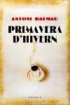 PRIMAVERA D HIVERN | 9788466405782 | DALMAU | Llibres Parcir | Llibreria Parcir | Llibreria online de Manresa | Comprar llibres en català i castellà online