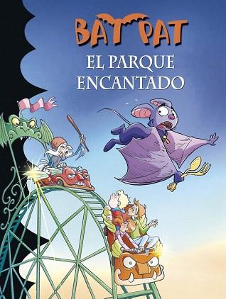 BAT PAT 31. EL PARQUE ENCANTADO | 9788490432099 | PAVANELLO,ROBERTO | Llibres Parcir | Llibreria Parcir | Llibreria online de Manresa | Comprar llibres en català i castellà online