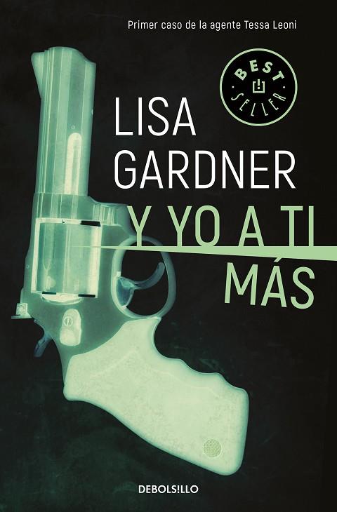 Y YO A TI MÁS (TESSA LEONI 1) | 9788466343268 | GARDNER, LISA | Llibres Parcir | Librería Parcir | Librería online de Manresa | Comprar libros en catalán y castellano online