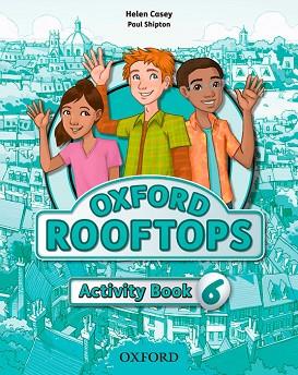 OXFORD ROOFTOPS 6. ACTIVITY BOOK | 9780194503822 | HELEN CASEY, PAUL SHIPTON | Llibres Parcir | Librería Parcir | Librería online de Manresa | Comprar libros en catalán y castellano online