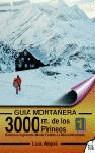 VOL,1 GUIA MONTAÐERA 3000 DE LOS PIRINEOS | 9788482160610 | ALEJOS, LUIS | Llibres Parcir | Librería Parcir | Librería online de Manresa | Comprar libros en catalán y castellano online