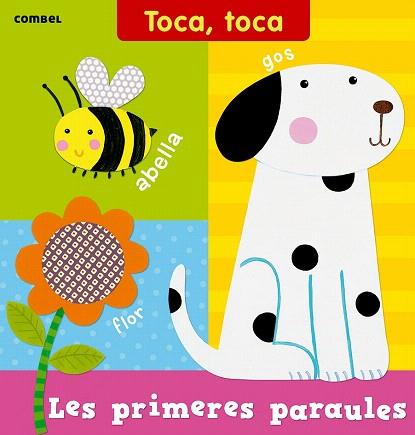 TOCA TOCA : LES PRIMERES PARAULES | 9788498258226 | REDFORD, RUTH | Llibres Parcir | Librería Parcir | Librería online de Manresa | Comprar libros en catalán y castellano online
