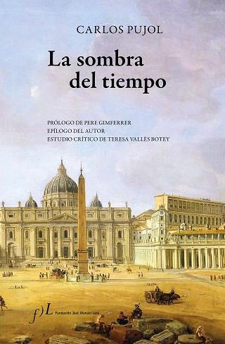 LA SOMBRA DEL TIEMPO | 9788415673248 | CARLOS PUJOL | Llibres Parcir | Librería Parcir | Librería online de Manresa | Comprar libros en catalán y castellano online
