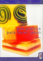 GUIA PRACTICA PARA HACER JABON | 9788480196062 | CAVITCH | Llibres Parcir | Llibreria Parcir | Llibreria online de Manresa | Comprar llibres en català i castellà online