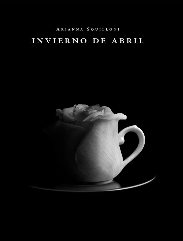 INVIERNO DE ABRIL | 9788492607259 | SQUILLONI, ARIANNA | Llibres Parcir | Llibreria Parcir | Llibreria online de Manresa | Comprar llibres en català i castellà online