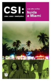 CSI HUIDA A MIAMI | 9788478711826 | ALLAN COLLINS | Llibres Parcir | Llibreria Parcir | Llibreria online de Manresa | Comprar llibres en català i castellà online