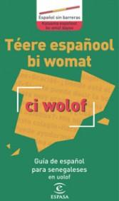 GUIA DE ESPAÐOL PARA SENEGALESES | 9788467018356 | Llibres Parcir | Librería Parcir | Librería online de Manresa | Comprar libros en catalán y castellano online