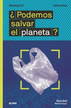 LAGRANIDEA. ¿PODEMOS SALVAR EL PLANETA? | 9788418459054 | BELL, ALICE/TAYLOR, MATTHEW | Llibres Parcir | Librería Parcir | Librería online de Manresa | Comprar libros en catalán y castellano online