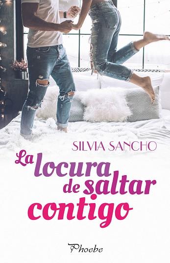 LA LOCURA DE SALTAR CONTIGO | 9788416970926 | SANCHO, SILVIA | Llibres Parcir | Librería Parcir | Librería online de Manresa | Comprar libros en catalán y castellano online