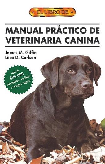 MANUAL PRACTICO DE VETERINARIA CANINA | 9788495873026 | GIFFIN | Llibres Parcir | Llibreria Parcir | Llibreria online de Manresa | Comprar llibres en català i castellà online