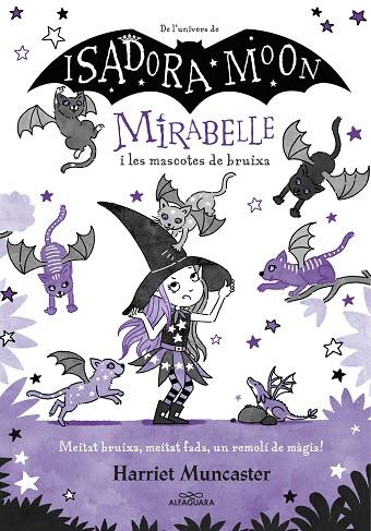 MIRABELLE 5 - MIRABELLE I LES MASCOTES DE BRUIXA | 9788418915918 | MUNCASTER, HARRIET | Llibres Parcir | Llibreria Parcir | Llibreria online de Manresa | Comprar llibres en català i castellà online