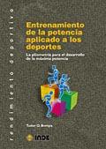 ENTRENAMIENTO DE LA POTENCIA APLICADO DEPORTES | 9788495114723 | BOMPA | Llibres Parcir | Librería Parcir | Librería online de Manresa | Comprar libros en catalán y castellano online