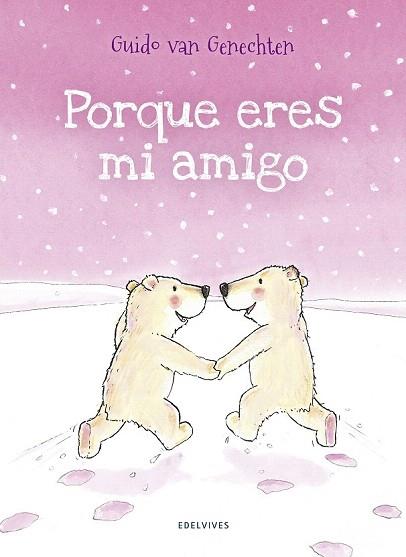 PORQUE ERES AMIGO | 9788426393807 | GUIDO VAN GENECHTEN | Llibres Parcir | Llibreria Parcir | Llibreria online de Manresa | Comprar llibres en català i castellà online
