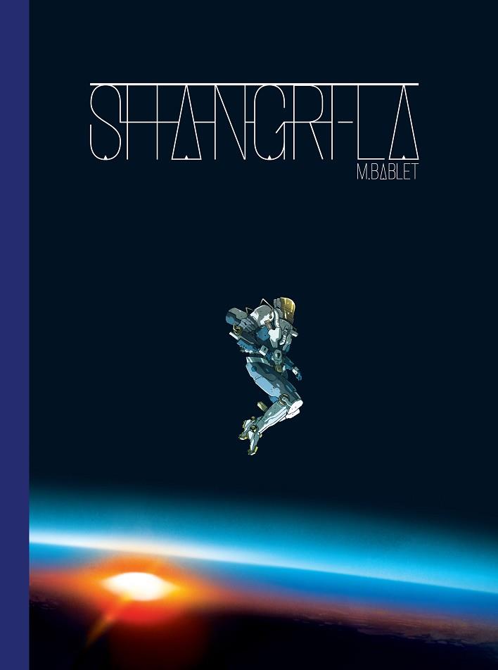 SHANGRI-LA | 9788416507818 | BABLET, MATHIEU | Llibres Parcir | Llibreria Parcir | Llibreria online de Manresa | Comprar llibres en català i castellà online