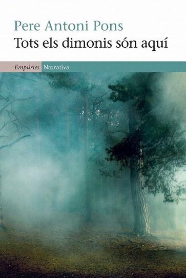 TOTS ELS DIMONIS SON AQUI | 9788497876919 | PERE ANTONI PONS | Llibres Parcir | Librería Parcir | Librería online de Manresa | Comprar libros en catalán y castellano online