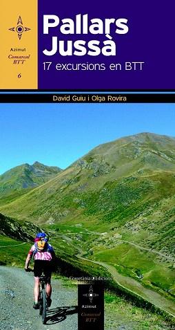 17 EXCURSIONS EN BTT PALLARS JUSSÀ | 9788490341360 | GUIU, DAVID/ROVIRA, OLGA | Llibres Parcir | Llibreria Parcir | Llibreria online de Manresa | Comprar llibres en català i castellà online