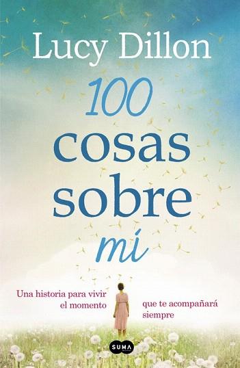 100 COSAS SOBRE MÍ | 9788483657225 | DILLON,LUCY | Llibres Parcir | Librería Parcir | Librería online de Manresa | Comprar libros en catalán y castellano online