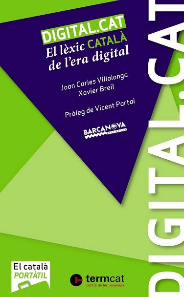 DIGITAL.CAT | 9788448932565 | VILLALONGA, JOAN CARLES/BREIL, XAVIER | Llibres Parcir | Librería Parcir | Librería online de Manresa | Comprar libros en catalán y castellano online