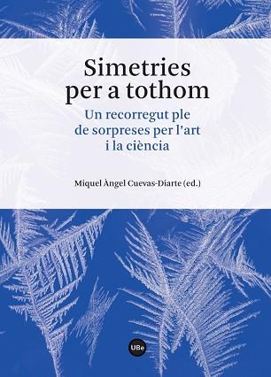 SIMETRIES PER A TOTHOM | 9788447539796 | VARIOS AUTORES | Llibres Parcir | Librería Parcir | Librería online de Manresa | Comprar libros en catalán y castellano online